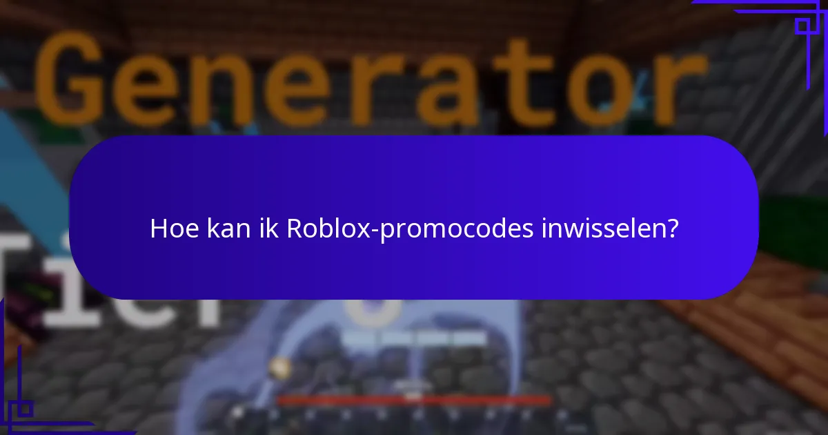 Hoe kan ik Roblox-promocodes inwisselen?
