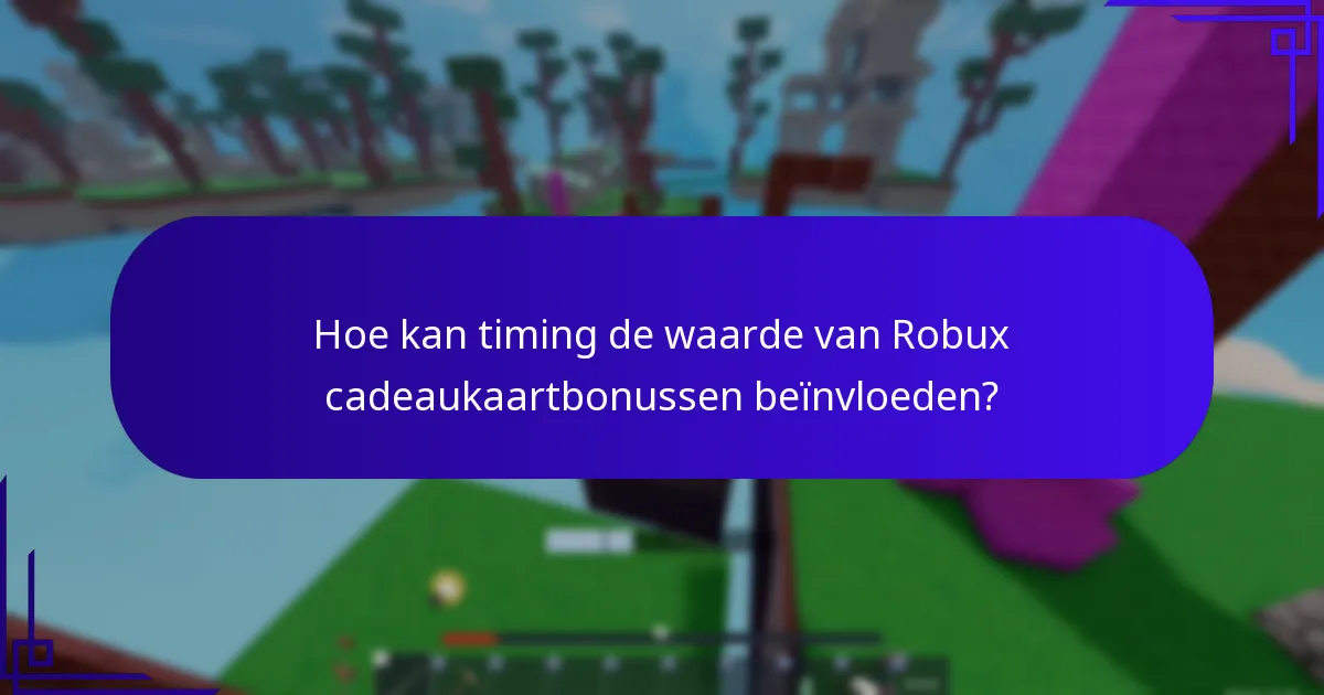 Welke winkels bieden de beste tijdgevoelige Robux cadeaukaartbonussen?