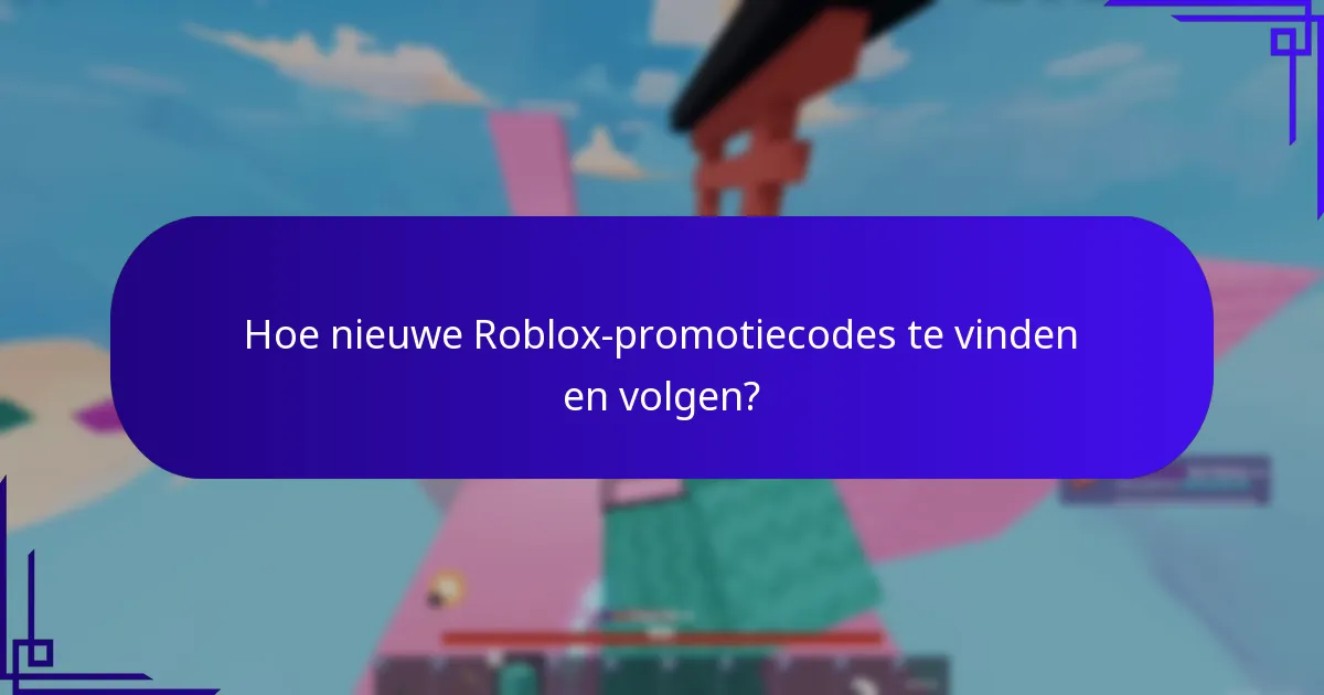 Hoe verbeteren Roblox-promotiecodes de karakteraanpassing?