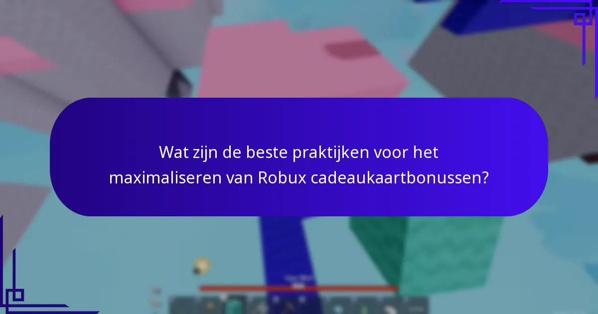 Welke exclusieve inhoud is beschikbaar met Robux cadeaukaartbonussen?