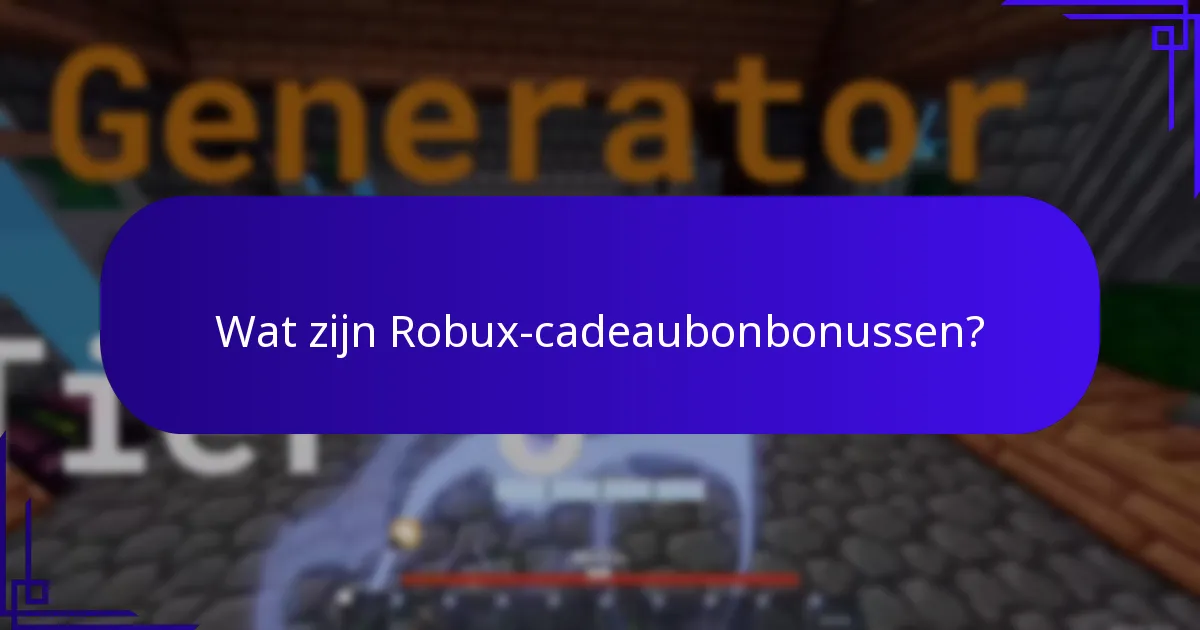 Waar moet ik op letten bij het kopen van Robux-cadeaubonnen?