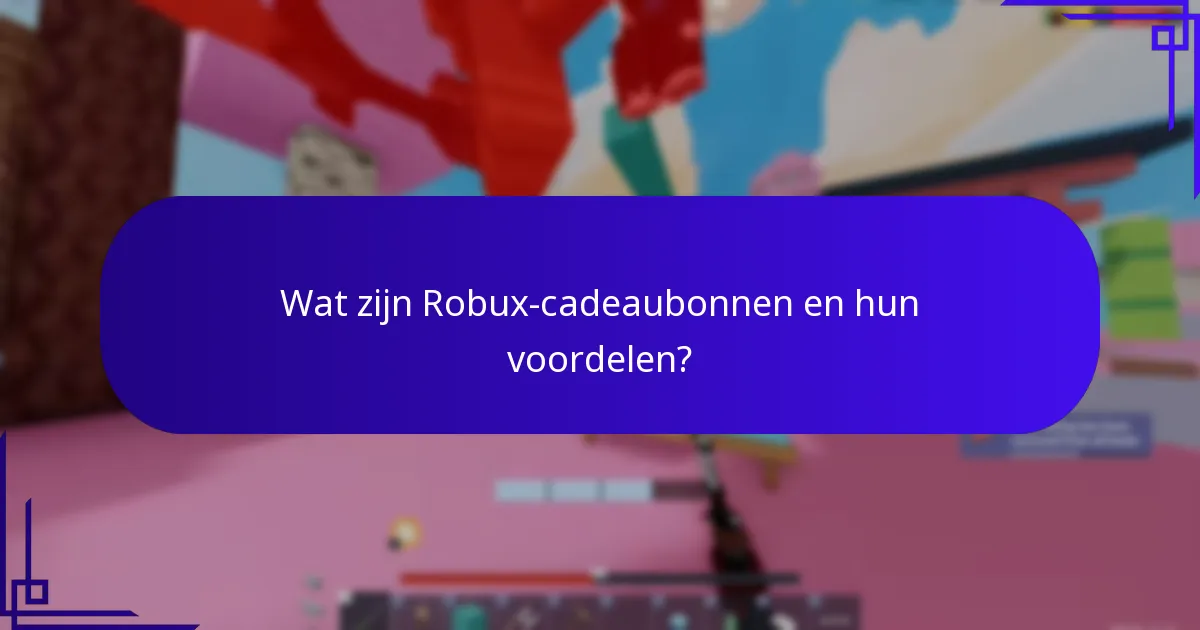 Wat zijn samenwerkingsitems die verband houden met Robux-cadeaubonnen?