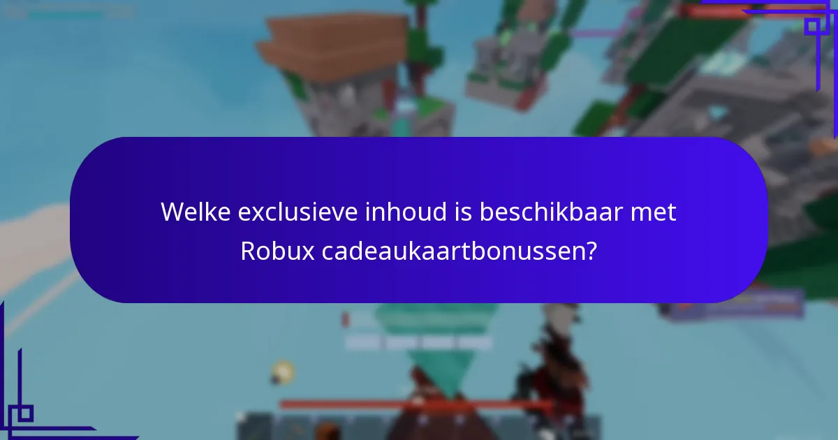 Wat zijn de beste praktijken voor het maximaliseren van Robux cadeaukaartbonussen?